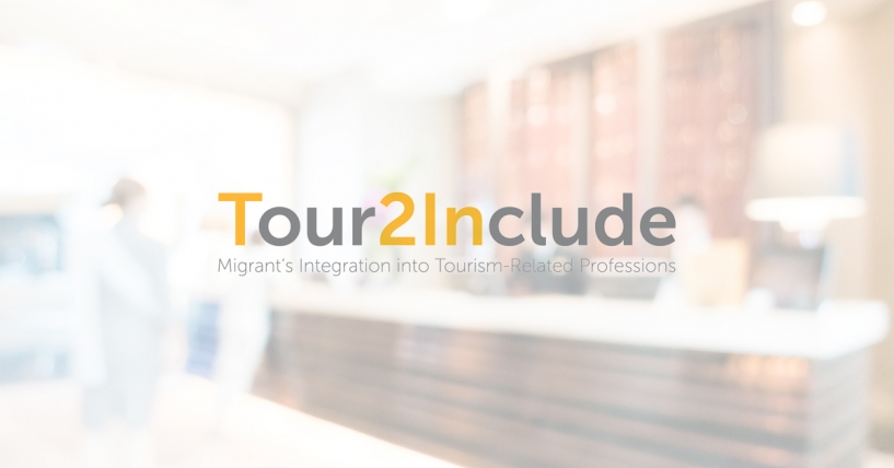 Tour2Include: Εθνικές εκθέσεις αναφοράς στην εκπαίδευση και απασχόληση μεταναστών στον τομέα του Τουρισμού