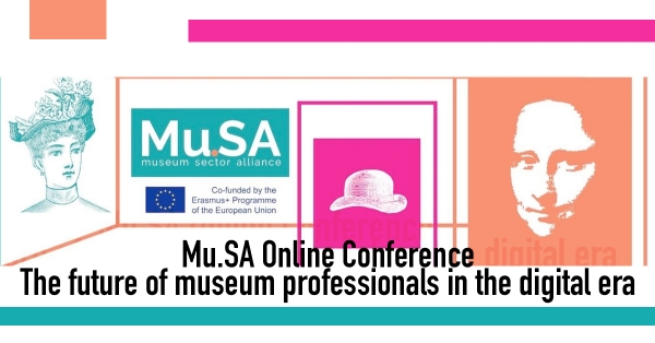 Mu.SA Online Conference | The future of museum professionals in the digital era